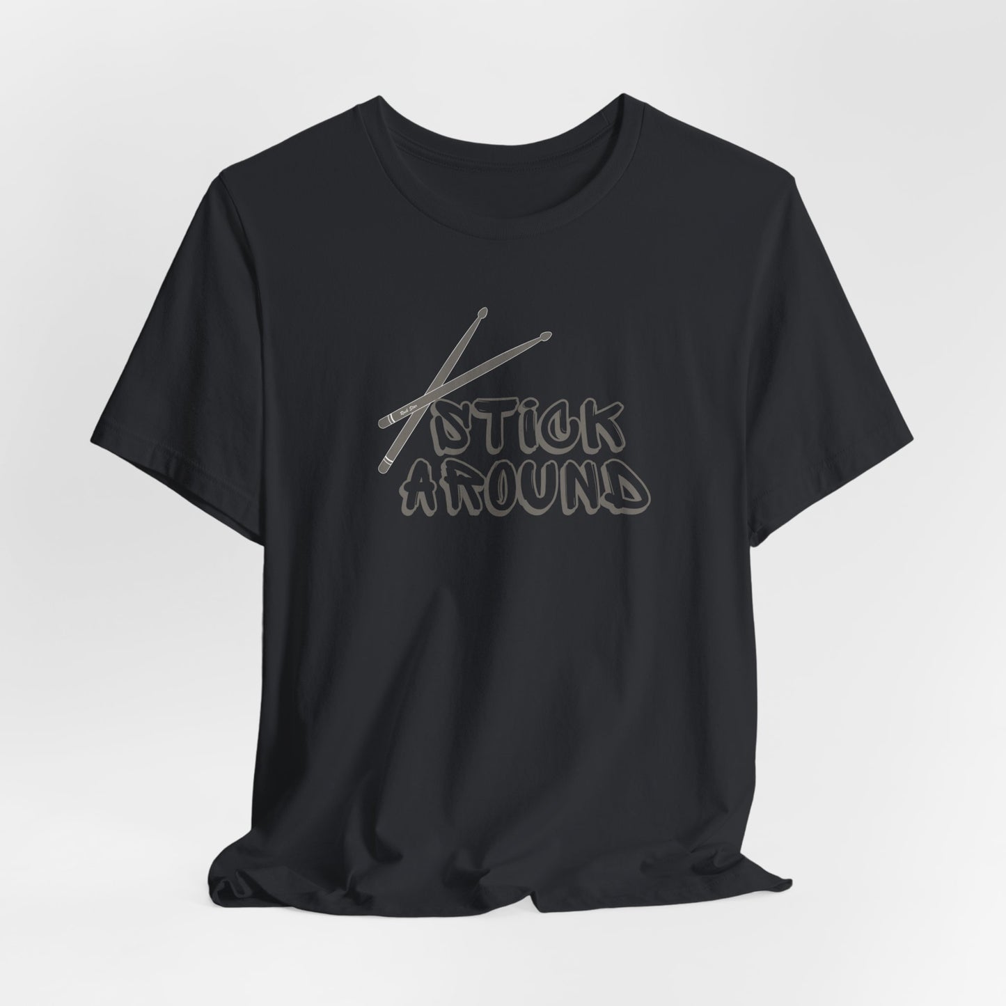 Stick Around Tee