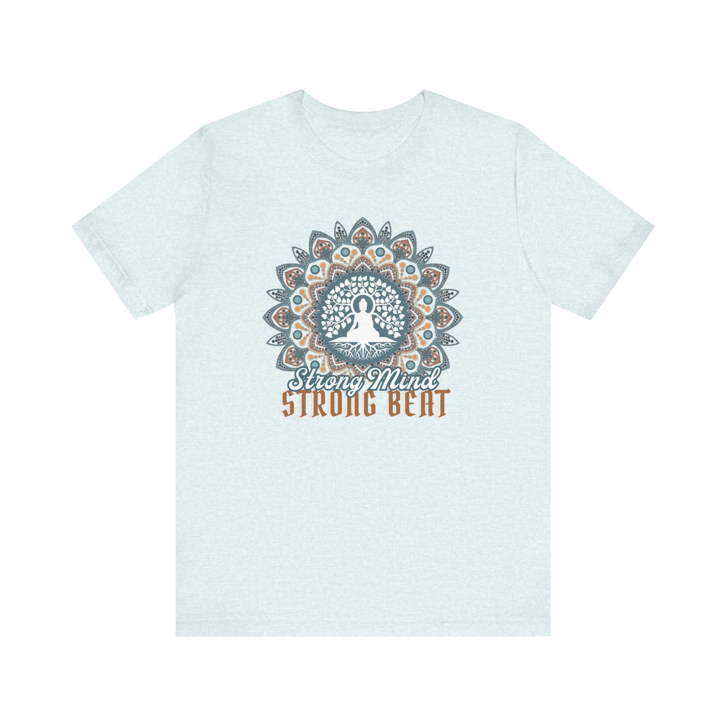 Buddha Meditation T-Shirt, Strong Mind Strong Beat (Light)