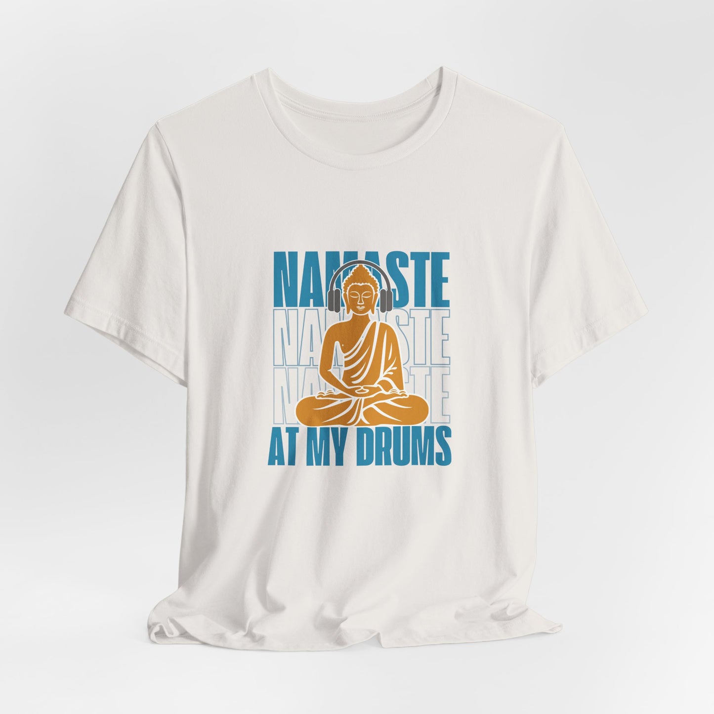 Namaste At My Drums Unisex Jersey Short Sleeve Tee