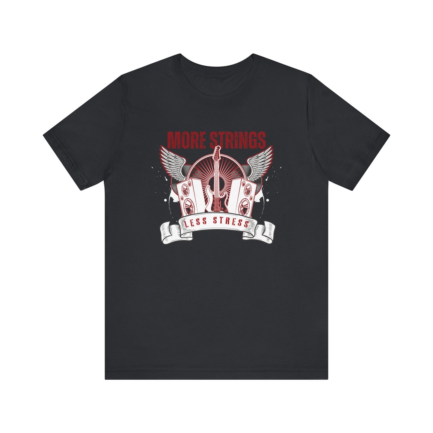 More Strings Less Stress Tee
