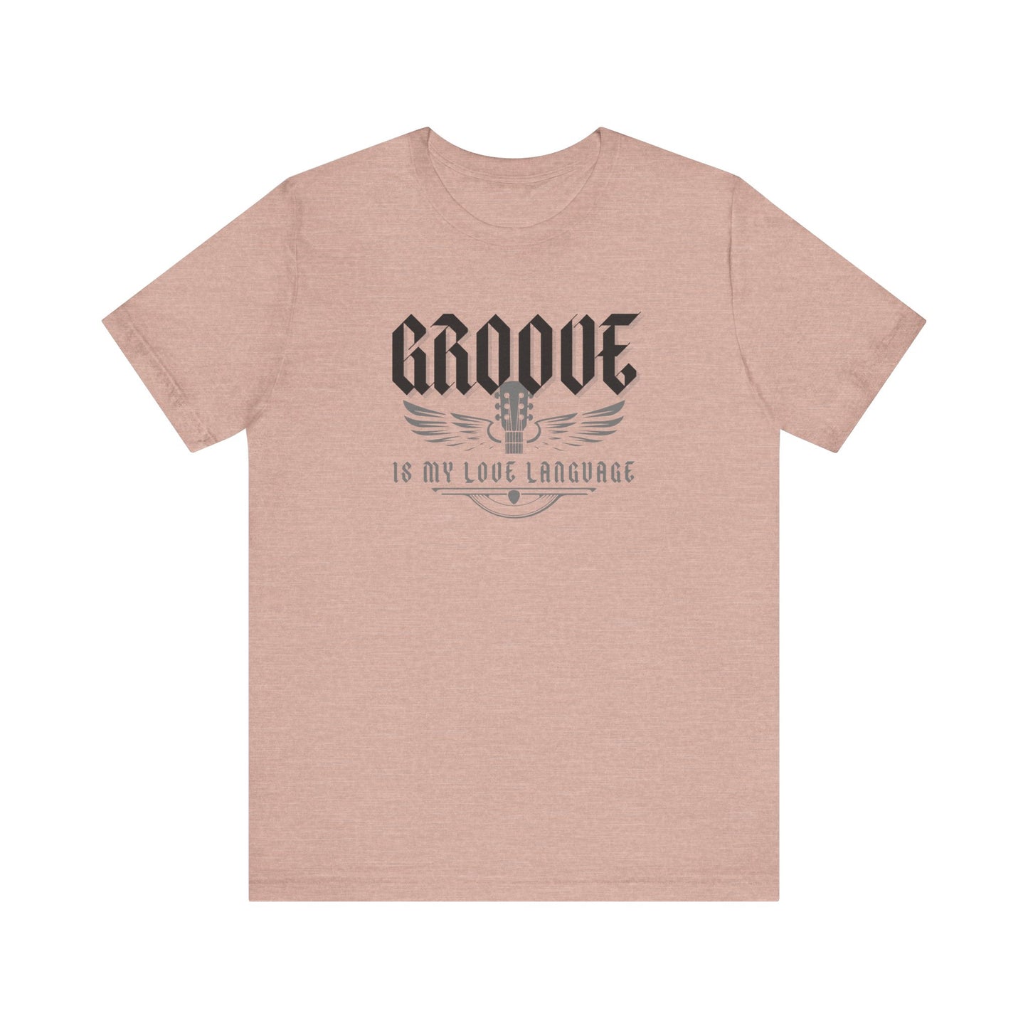 Groove Is My Love Language Tee