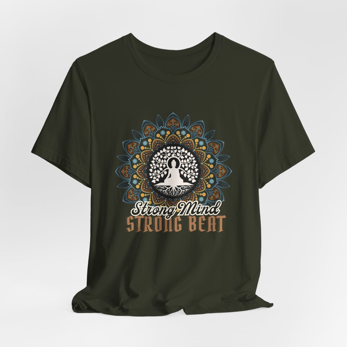 Buddha Meditation T-Shirt, Strong Mind Strong Beat