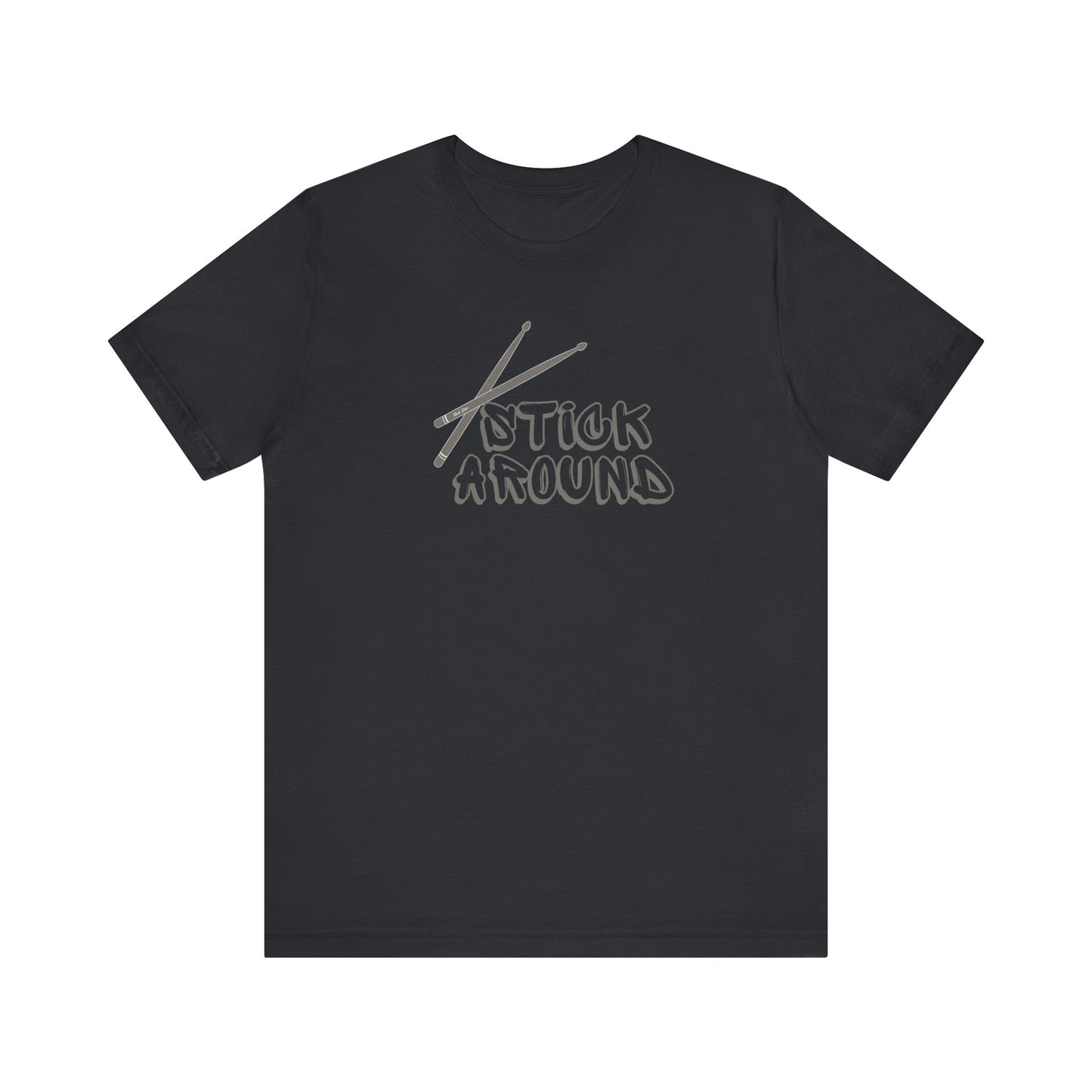 Stick Around Tee
