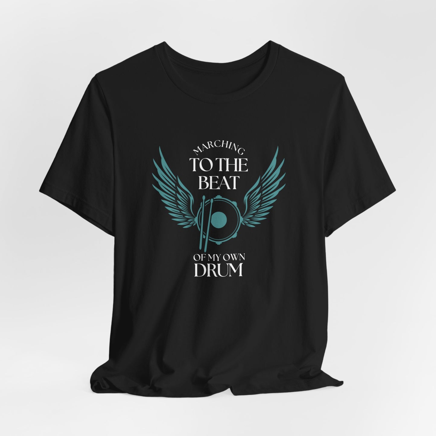 Marching To The Beat Of My Own Drum Unisex Jersey Short Sleeve Tee