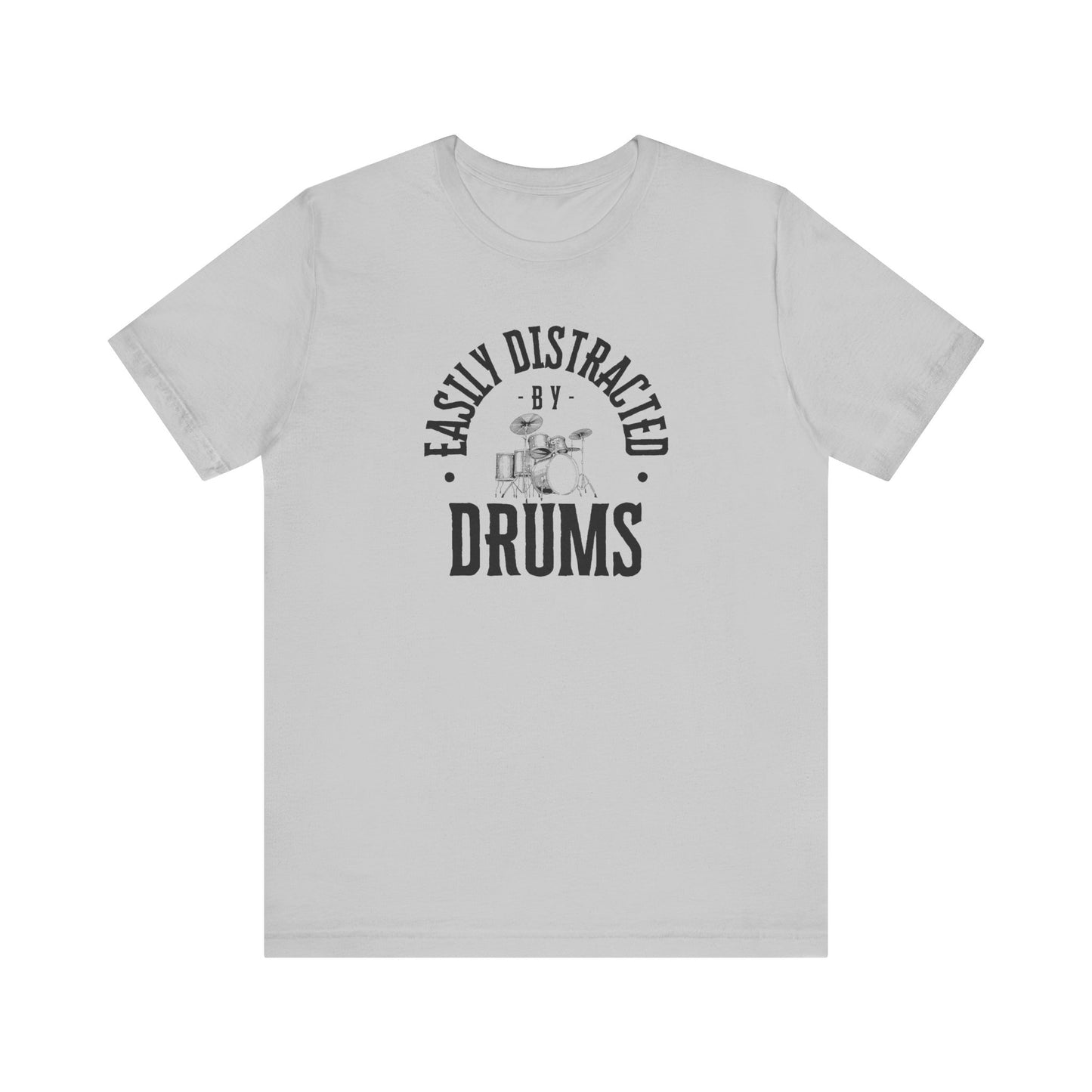 Distracted By Drums Unisex Jersey Short Sleeve Tee