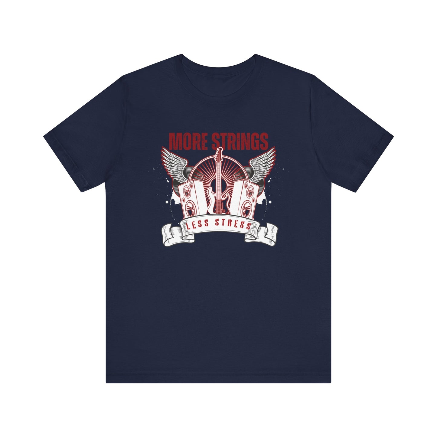 More Strings Less Stress Tee