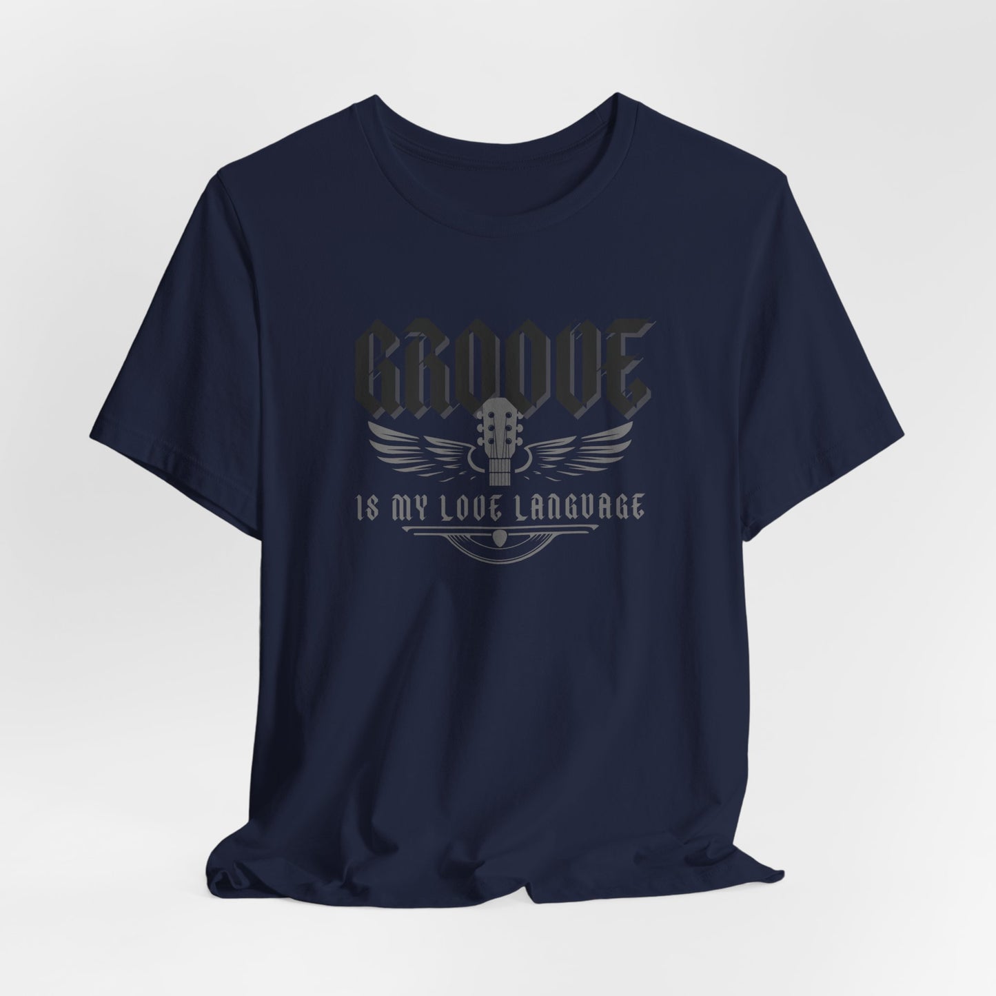 Groove Is My Love Language Tee