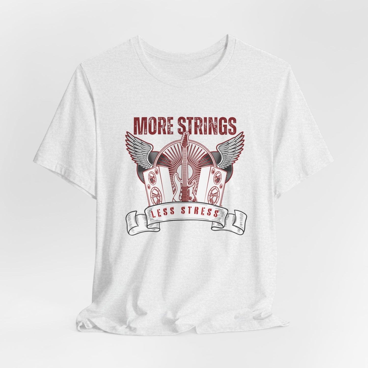 More Strings Less Stress Tee