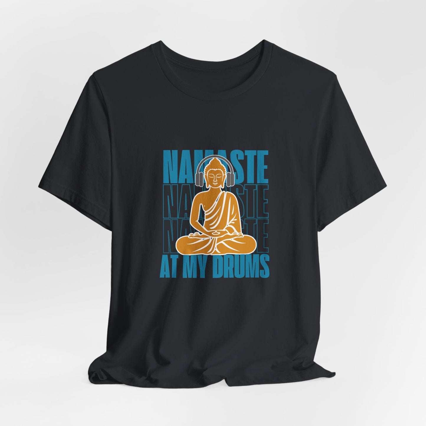 Namaste At My Drums Unisex Jersey Short Sleeve Tee
