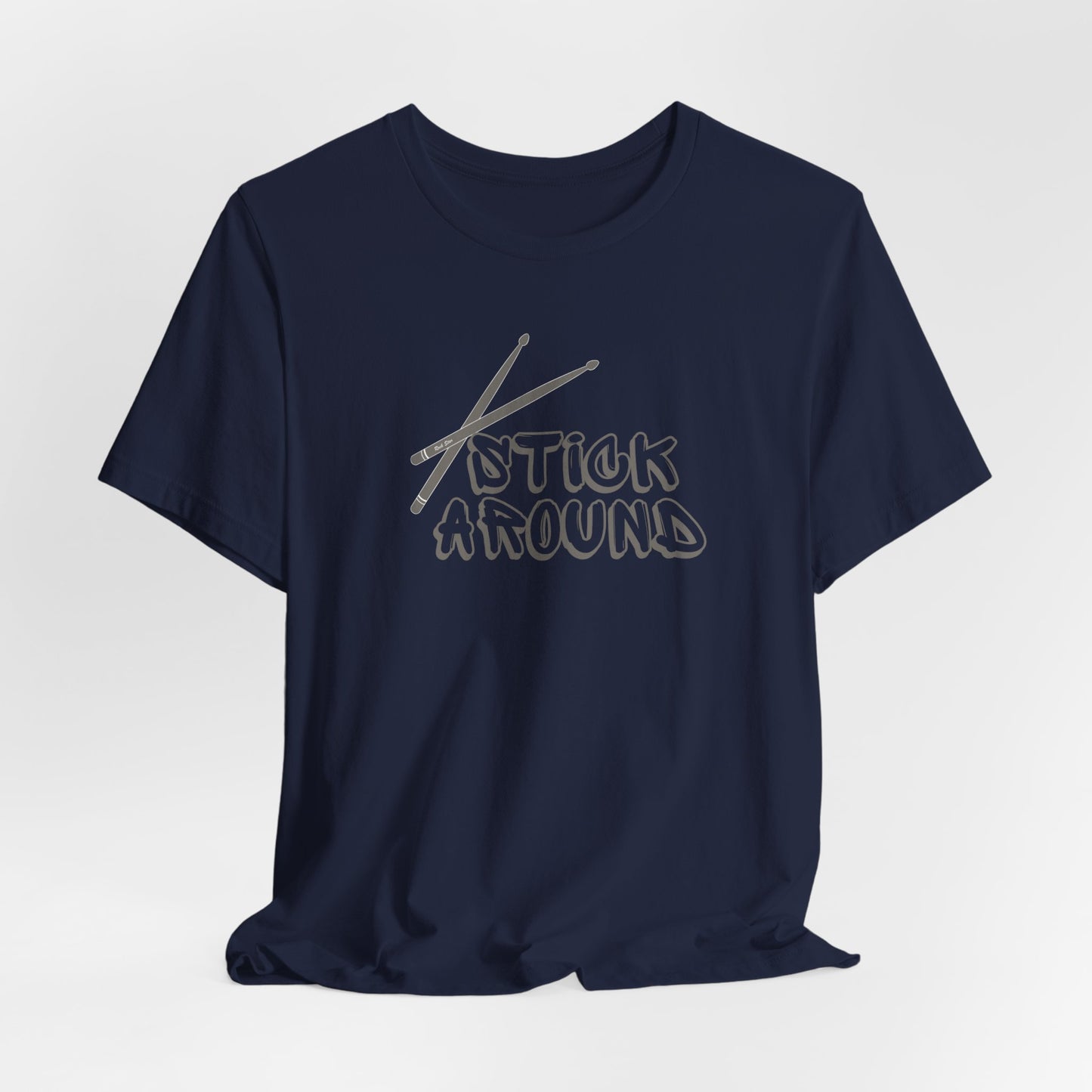 Stick Around Tee