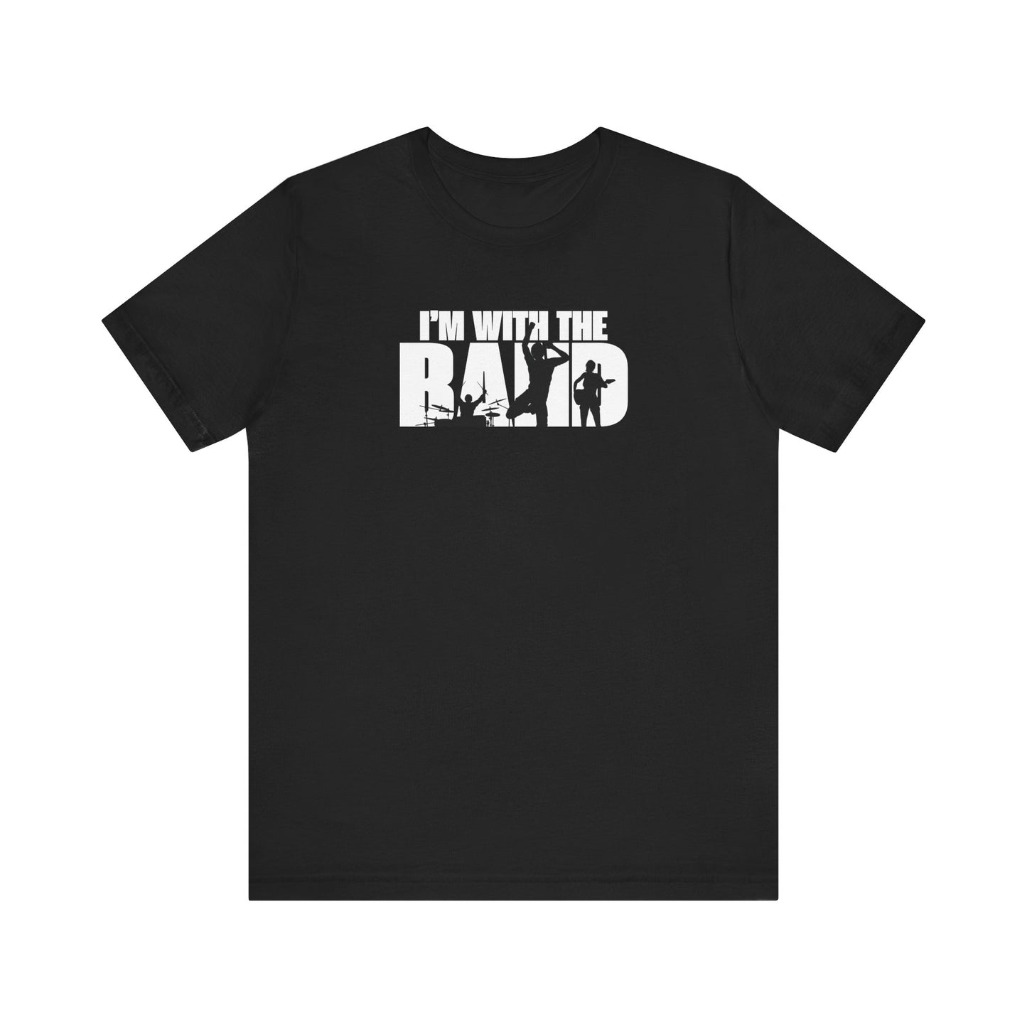 I'm With The Band Tee