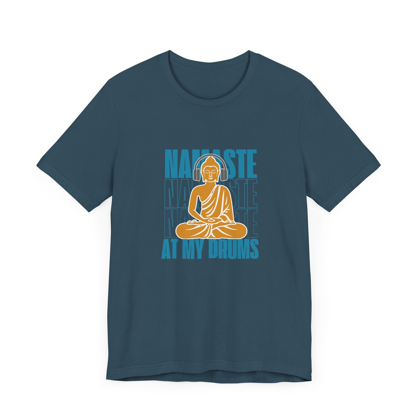 NAMASTE AT MY DRUMS Unisex Jersey Short Sleeve Tee