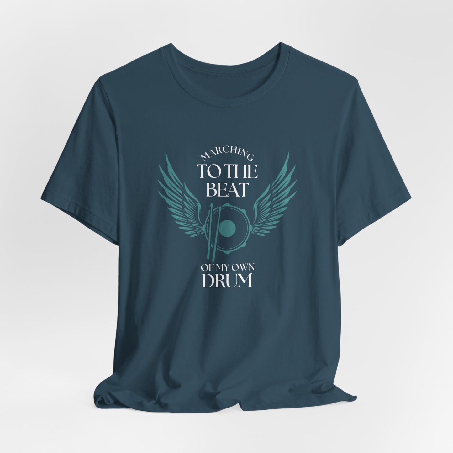 Marching To The Beat Of My Own Drum Unisex Jersey Short Sleeve Tee
