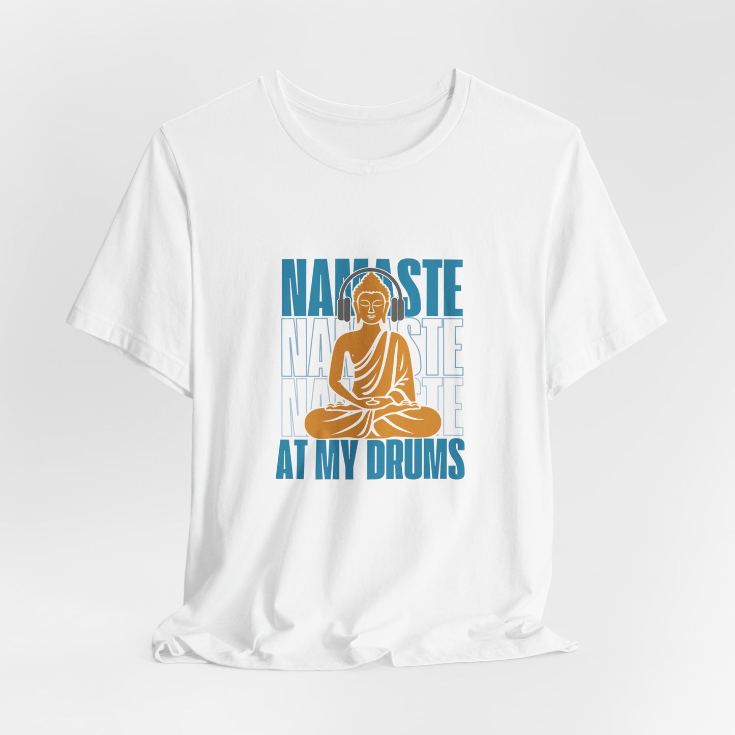 Namaste At My Drums Unisex Jersey Short Sleeve Tee