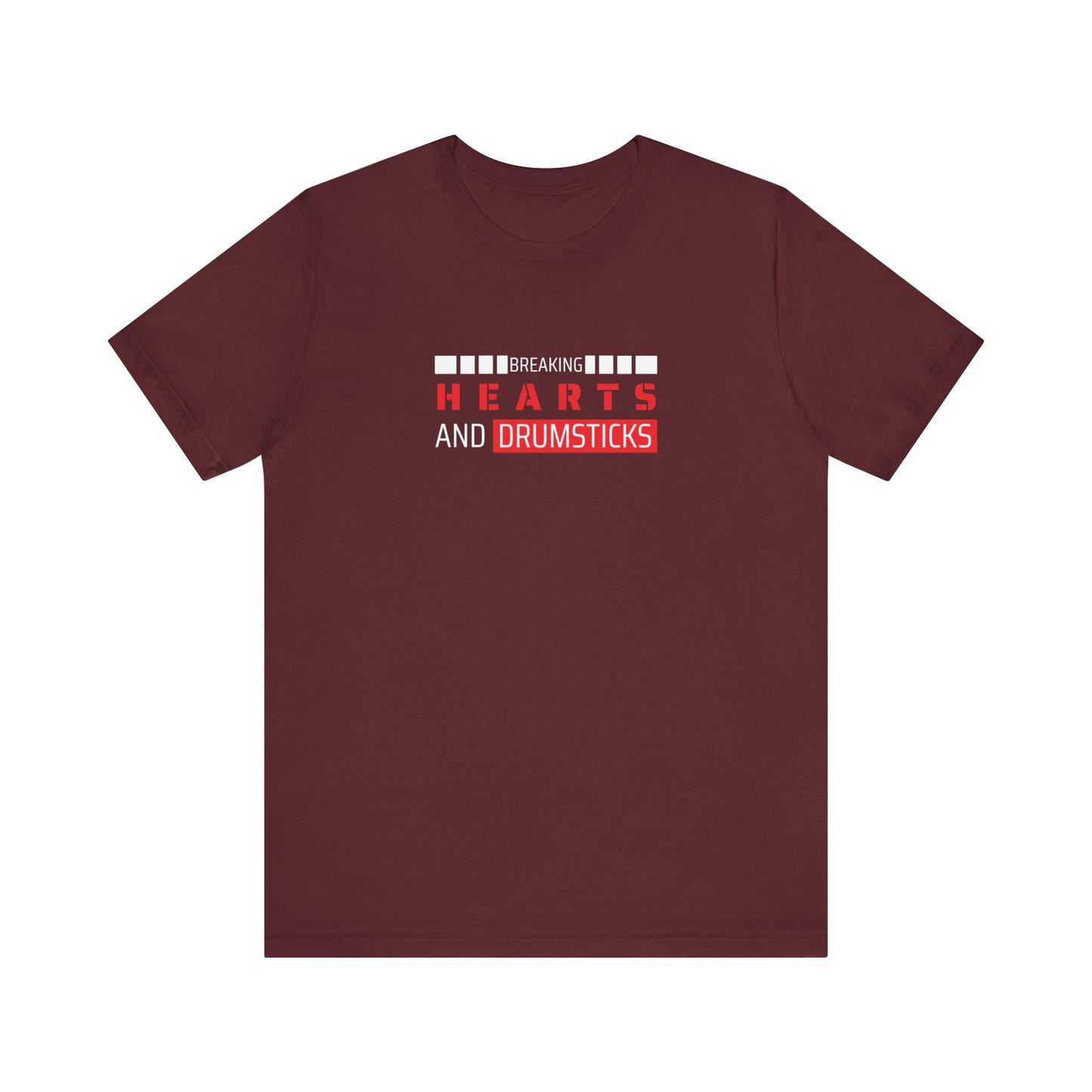 Breaking Hearts and Drumsticks Tee
