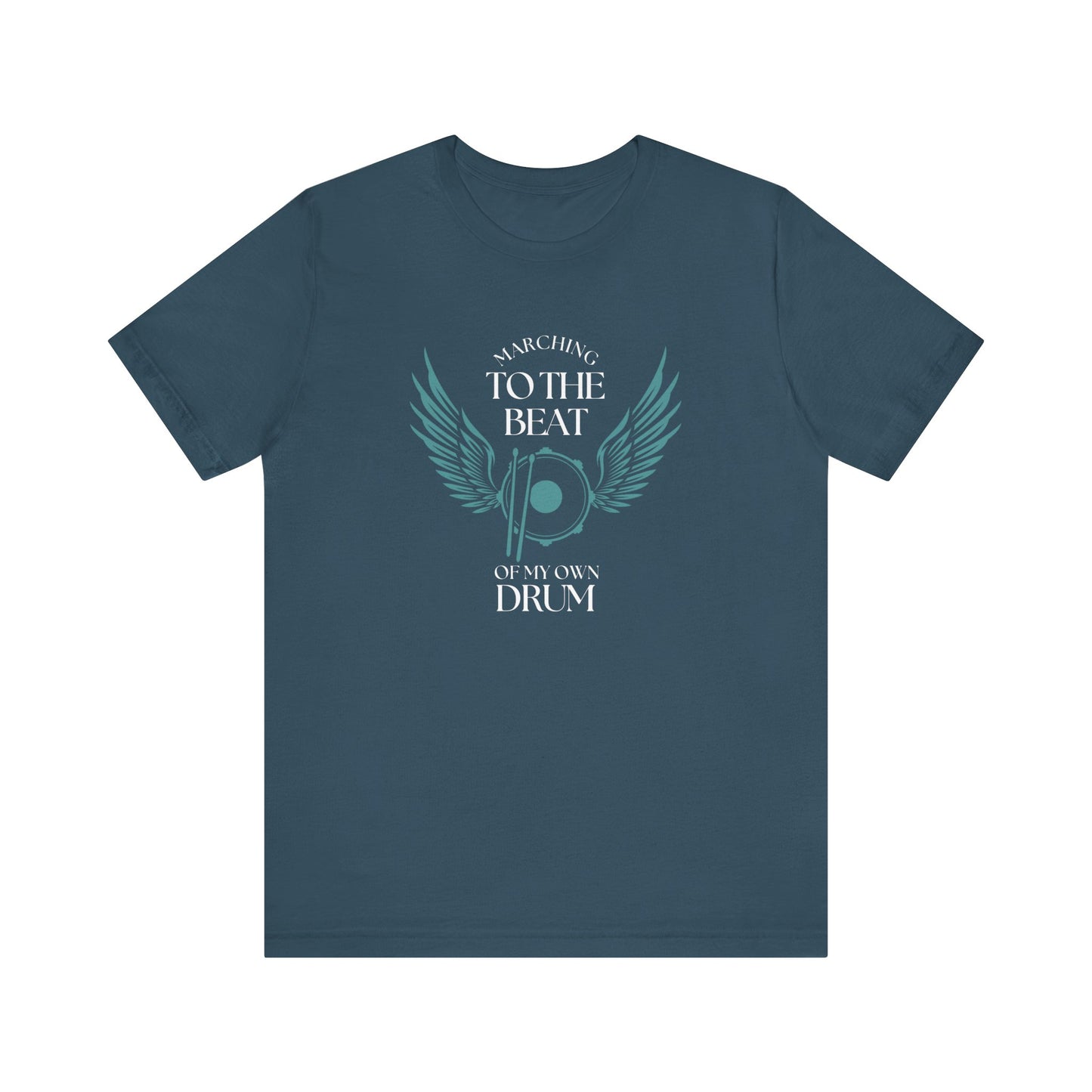 Marching To The Beat Of My Own Drum Unisex Jersey Short Sleeve Tee