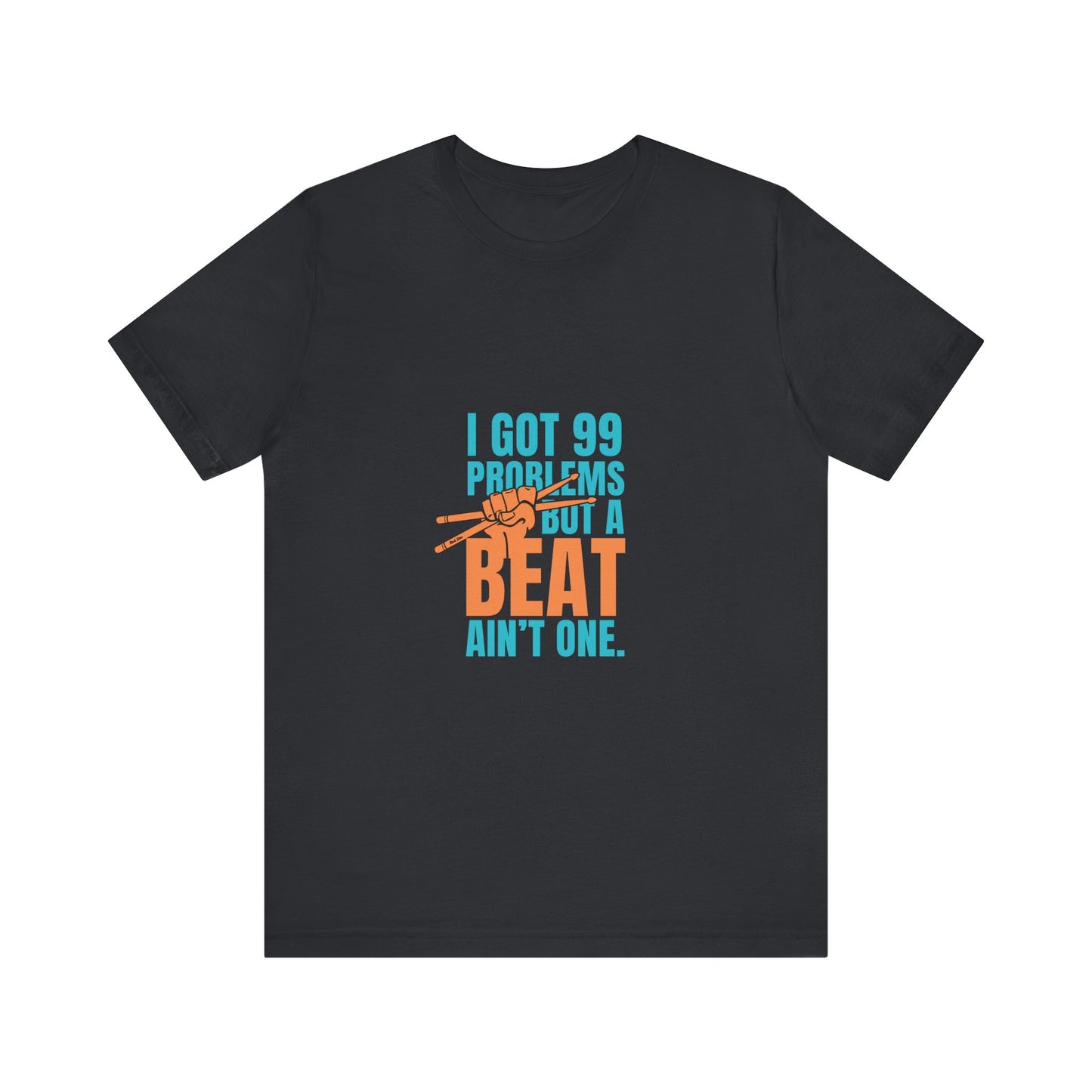 99 PROBLEMS  Unisex Jersey Short Sleeve Tee