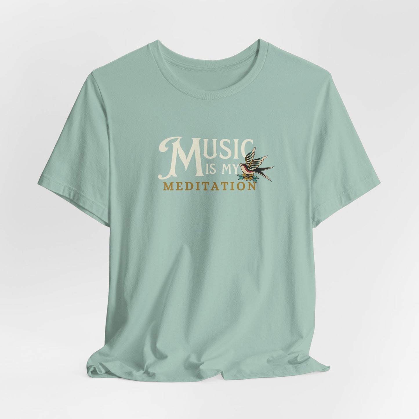 Music Is My Meditation Tee