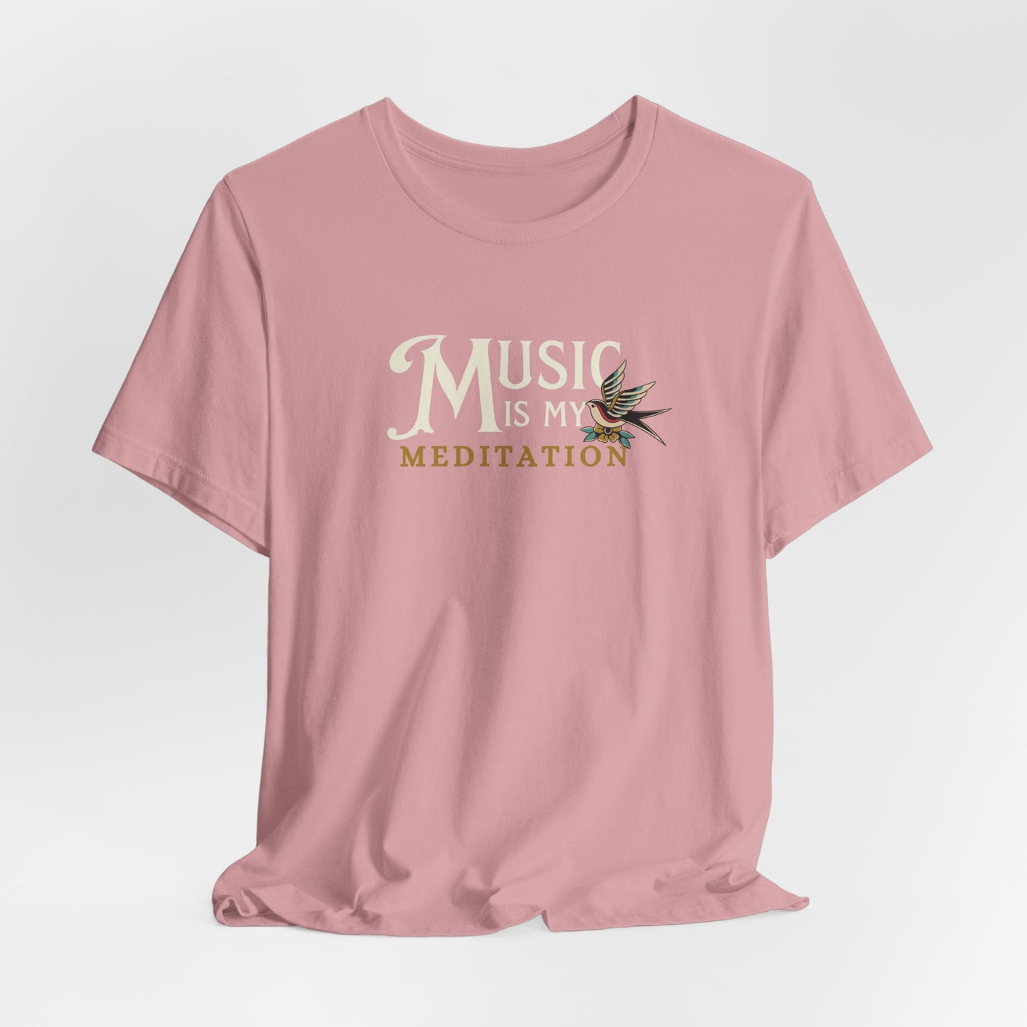 Music Is My Meditation Tee