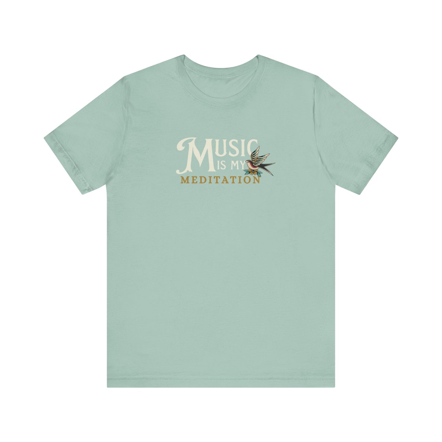 Music Is My Meditation Tee