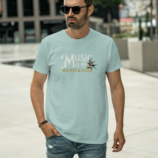Music Is My Meditation Tee
