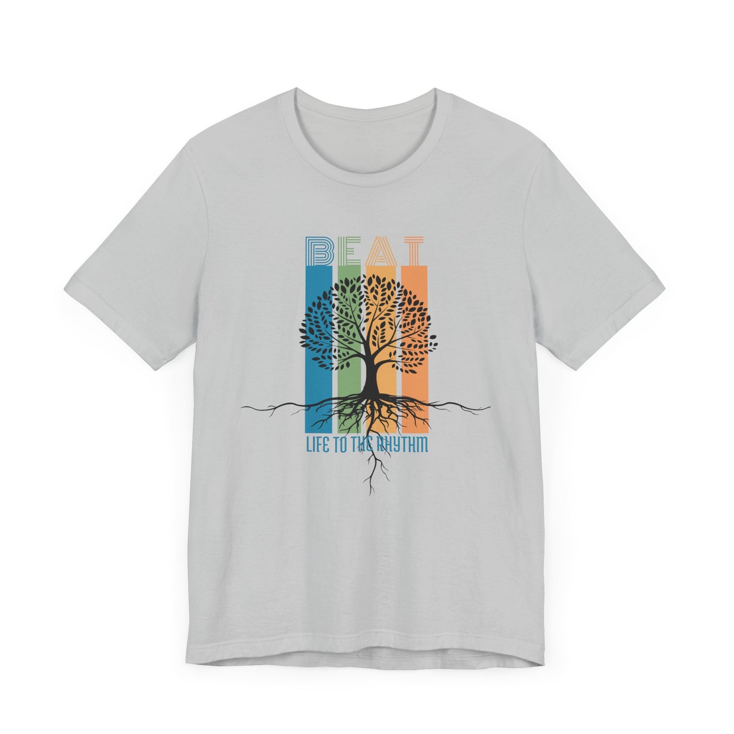 BEAT LIFE TO THE RHYTHM Unisex Jersey Short Sleeve Tee