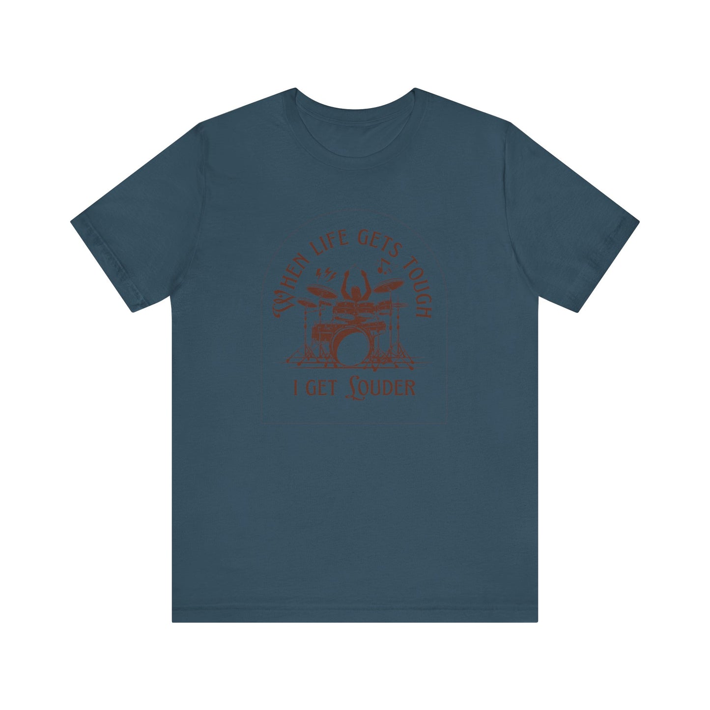WHEN LIFE GETS TOUGH Unisex Jersey Short Sleeve Tee